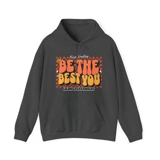 Hooded Sweatshirt - Be The Best You Inspirational Pull-Over