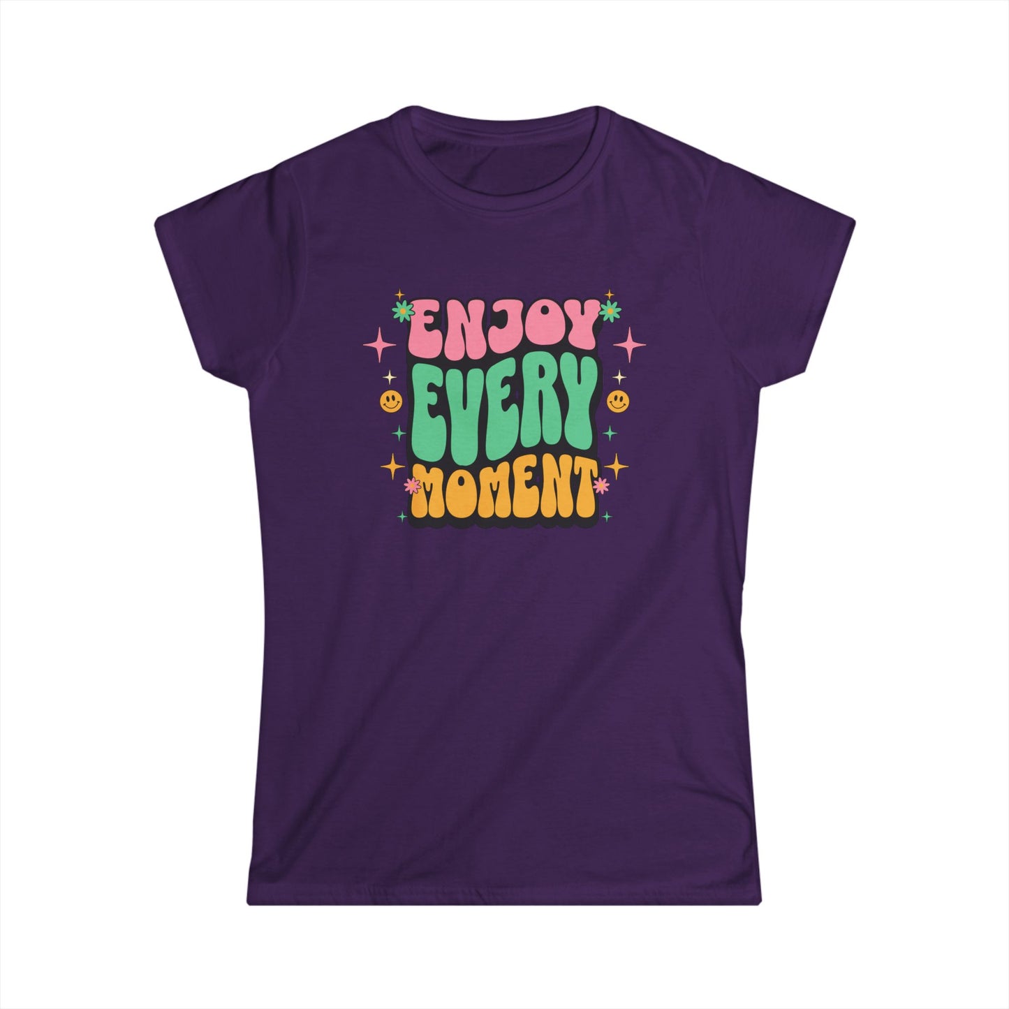 Enjoy Every Moment Ladies Softstyle Cotton T-Shirt