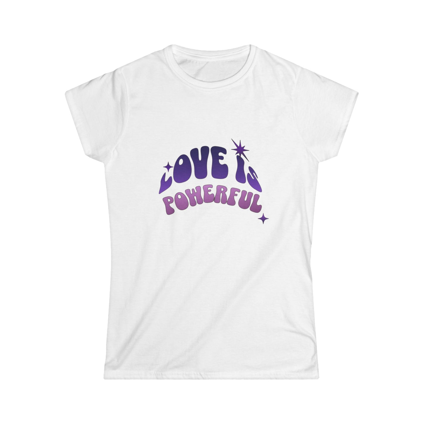 Love is Powerful Ladies Softstyle T-Shirt