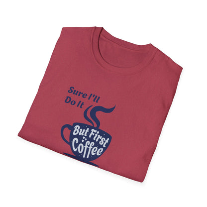 First Coffee  Unisex Cotton T-Shirt