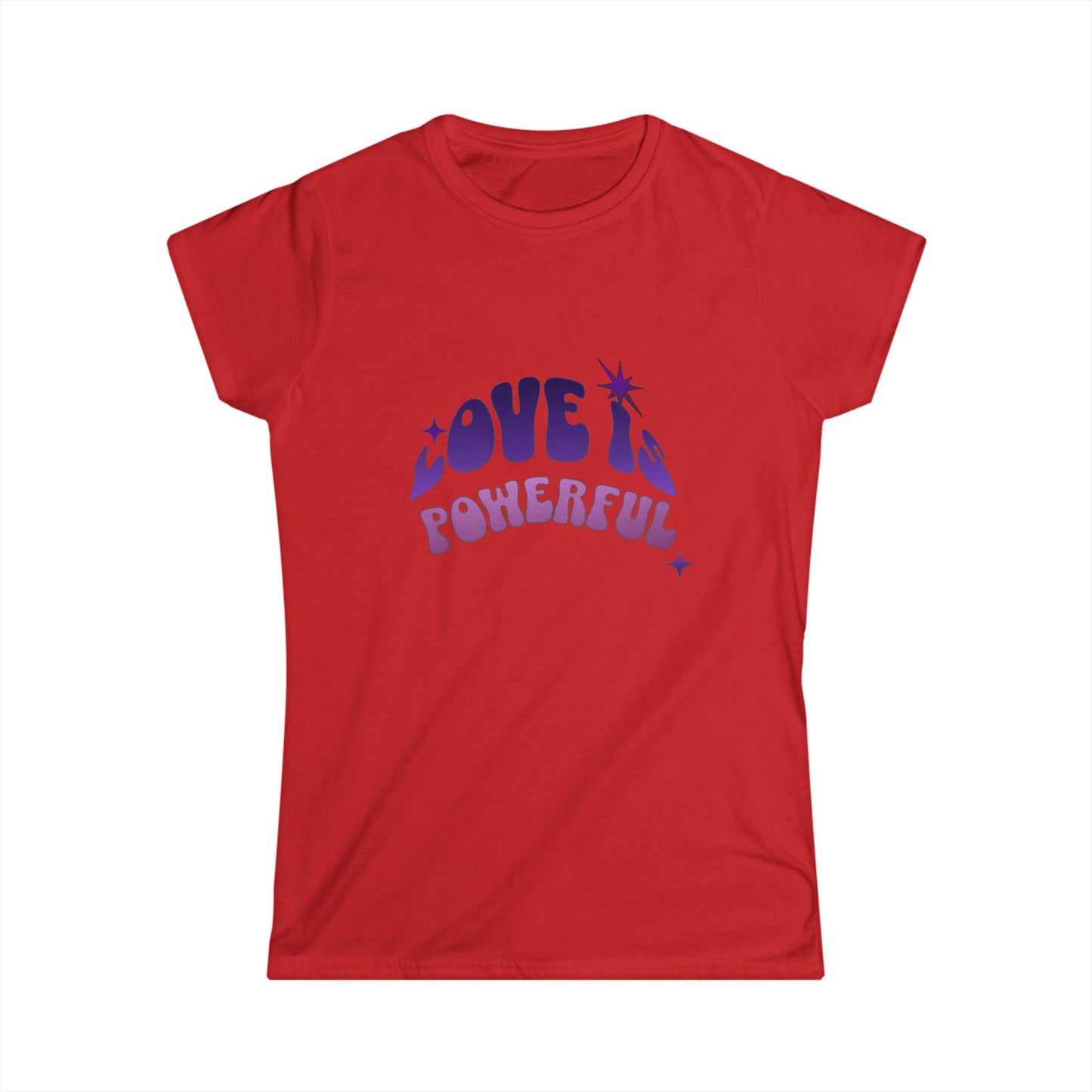 Love is Powerful Ladies Softstyle T-Shirt