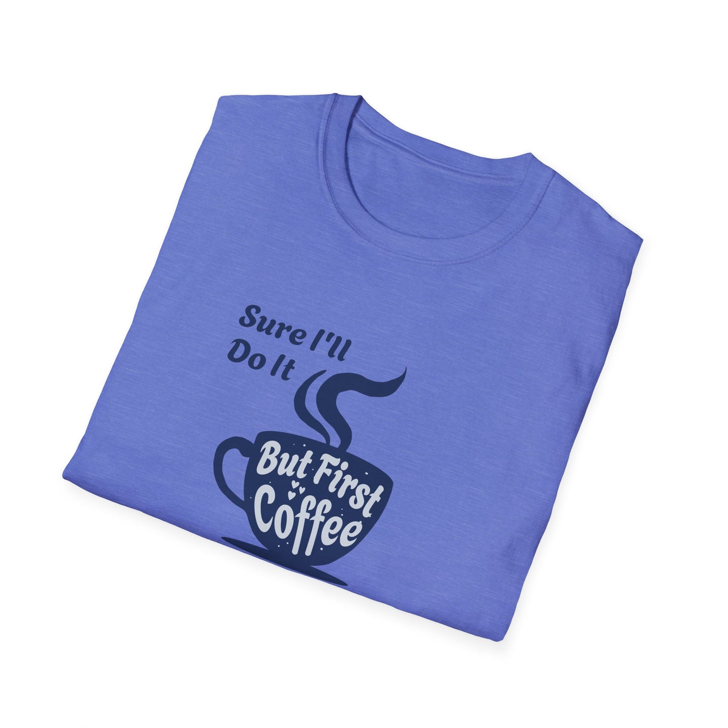 First Coffee  Unisex Cotton T-Shirt